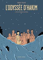 Télécharger le livre :  L'Odyssée d'Hakim T02 - De la Turquie à la Grèce