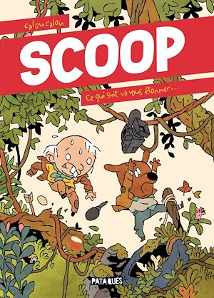 Téléchargez le livre :  Scoop - Ce qui suit va vous étonner