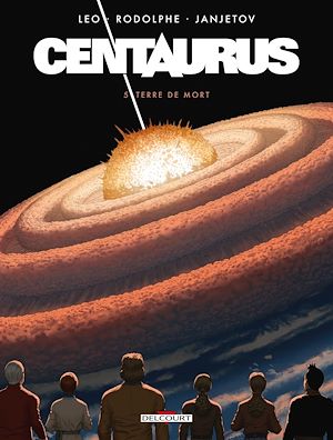 Téléchargez le livre :  Centaurus T05 - Terre de mort