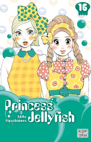 Téléchargez le livre :  Princess Jellyfish T16