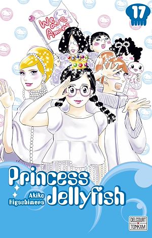 Téléchargez le livre :  Princess Jellyfish T17