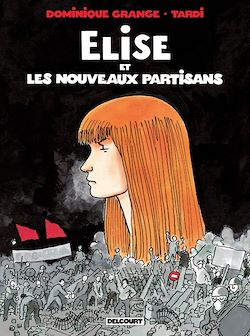 Télécharger le livre :  Elise et les Nouveaux Partisans