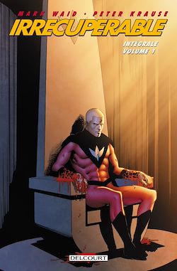 Télécharger le livre :  Irrécupérable - Intégrale T01