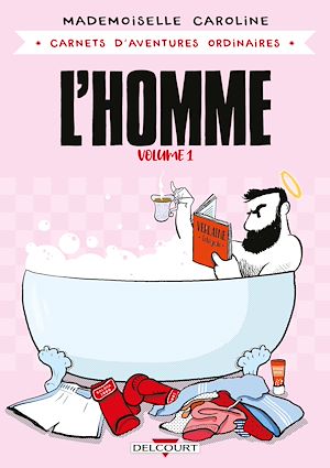 Téléchargez le livre :  Carnets d'aventures ordinaires - L'Homme T01