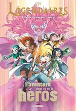 Télécharger le livre :  Les Légendaires - L'aventure dont tu es le héros T02 - L'île de la sorcière pourpre