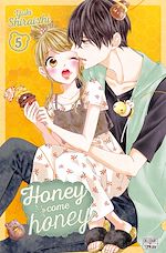 Télécharger le livre :  Honey come honey T05