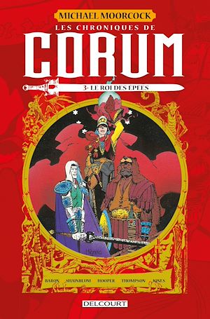 Téléchargez le livre :  Les Chroniques de Corum T03 - Le Roi des Epées