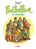 Télécharger le livre :  Footballeur du dimanche