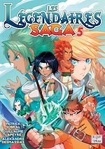 Télécharger le livre :  Les Légendaires - Saga T05