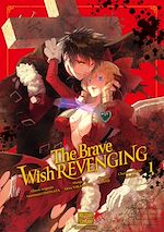 Télécharger le livre :  The Brave wish revenging T01