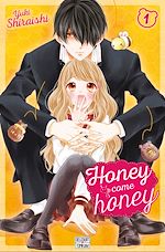 Télécharger le livre :  Honey come honey T01