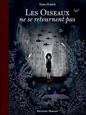 Téléchargez le livre :  Les Oiseaux ne se retournent pas