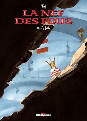 Téléchargez le livre :  La Nef des fous T10 - La Faille