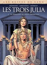Télécharger le livre :  Les Reines de sang - Les trois Julia T02 - La princesse du soleil invincible