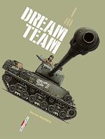 Télécharger le livre :  Machines de Guerre T03 - Dream Team