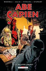 Télécharger le livre :  Abe Sapien T07 - Le brasier secret