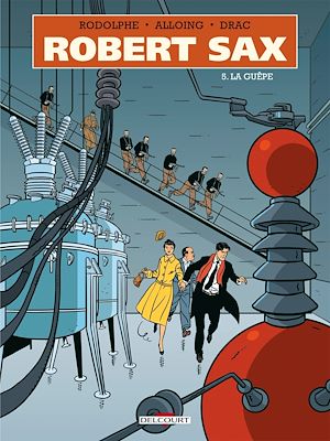 Téléchargez le livre :  Robert Sax T05 - La Guêpe