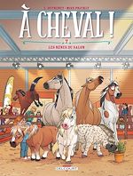 Télécharger le livre :  À cheval ! T07 - Les rênes du salon