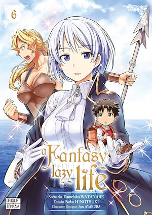 Téléchargez le livre :  A Fantasy Lazy Life T06