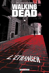 Téléchargez le livre :  Walking Dead - L'Etranger et Le Retour de Negan