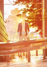 Télécharger le livre :  Derrière le ciel gris T02