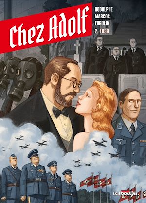 Téléchargez le livre :  Chez Adolf T02 - 1939