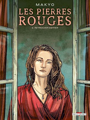 Téléchargez le livre :  Les Pierres rouges T02 - Retrouver Esther