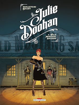 Téléchargez le livre :  Julie Doohan T02 - Wild Mustang Saloon