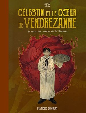 Téléchargez le livre :  Célestin et le Coeur de Vendrezanne
