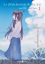 Télécharger le livre :  Le Prix du reste de ma vie T01