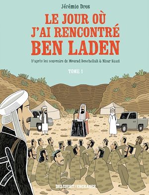 Téléchargez le livre :  Le jour où j'ai rencontré Ben Laden T01 - De Vénissieux à Tora Bora