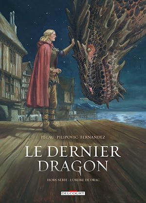 Téléchargez le livre :  Le Dernier Dragon - Hors série - L'Ordre de Drac