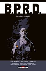 Télécharger le livre :  BPRD Intégrale T02