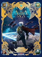 Télécharger le livre :  Astra Saga T01 - L'Or des dieux