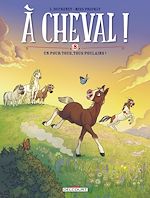 Télécharger le livre :  À cheval ! T08 - Un pour tous, tous poulains !