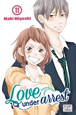 Télécharger le livre :  Love under Arrest T11