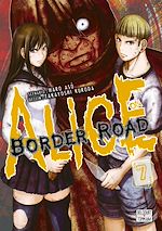 Télécharger le livre :  Alice on Border Road T07