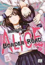 Télécharger le livre :  Alice on Border Road T08