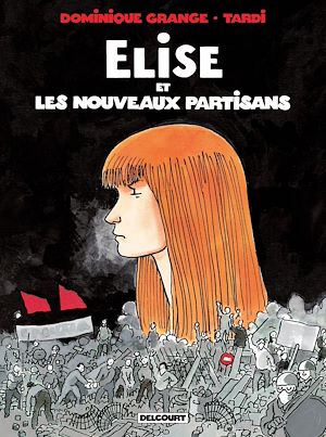 Téléchargez le livre :  Elise et les Nouveaux Partisans