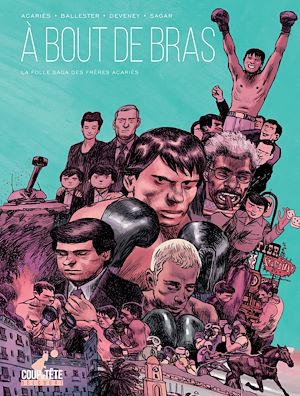 Téléchargez le livre :  À bout de bras - La folle saga des frères Acariès