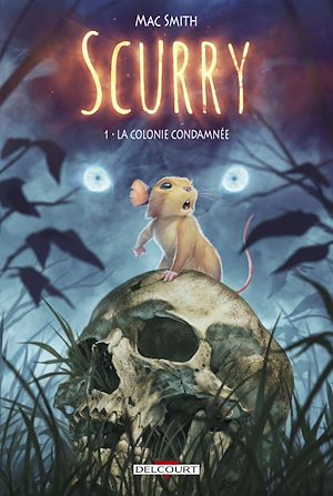 Téléchargez le livre :  Scurry T01 - La Colonie Condamnée