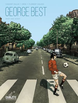 Download the eBook: George Best, Twist and Shoot