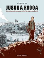 Télécharger le livre :  Jusqu'à Raqqa