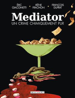 Télécharger le livre :  Mediator, un crime chimiquement pur