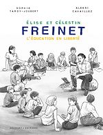 Télécharger le livre :  Freinet, l'éducation en liberté
