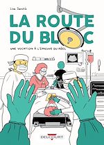 Télécharger le livre :  La Route du bloc