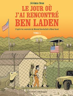 Télécharger le livre :  Le Jour où j'ai rencontré Ben Laden T02