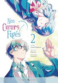 Téléchargez le livre :  Nos coeurs figés T02 (Manga)