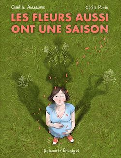 Télécharger le livre :  Les Fleurs aussi ont une saison