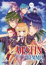 Télécharger le livre :  Mon destin... entre les mains des femmes T03